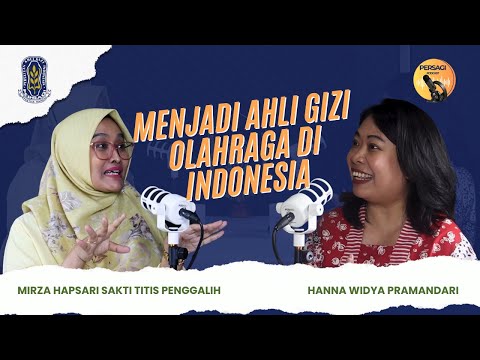 Seperti Apa Menjadi Ahli Gizi Olahraga di Indonesia? | PERSAGI Kabupaten Bondowoso PODCAST Eps. 12