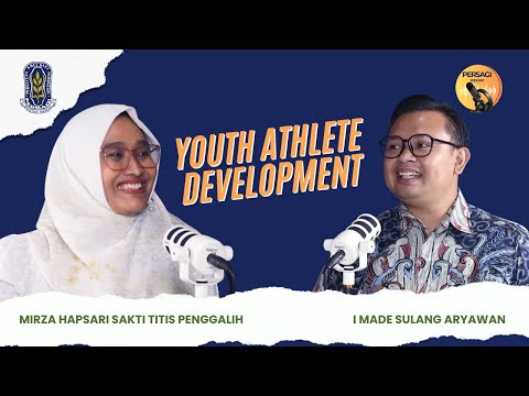 Youth Athlete Development | PERSAGI Kabupaten Bondowoso PODCAST Eps. 13